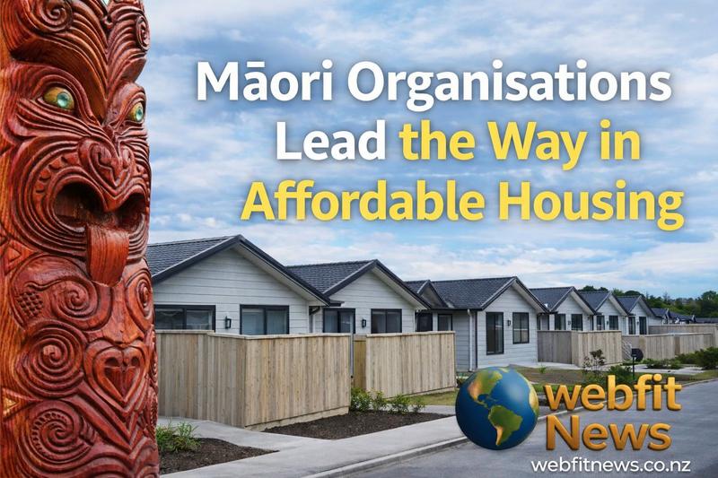 Māori Organisations Take the Lead on Affordable Housing, With Hundreds of Homes Now Underway