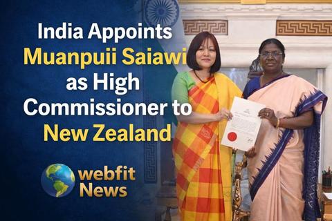 India Appoints Muanpuii Saiawi as High Commissioner to New Zealand, Signalling New Phase in Bilateral Ties