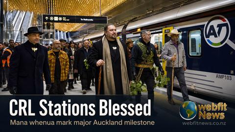 City Rail Link Stations Blessed as Auckland Project Nears Opening