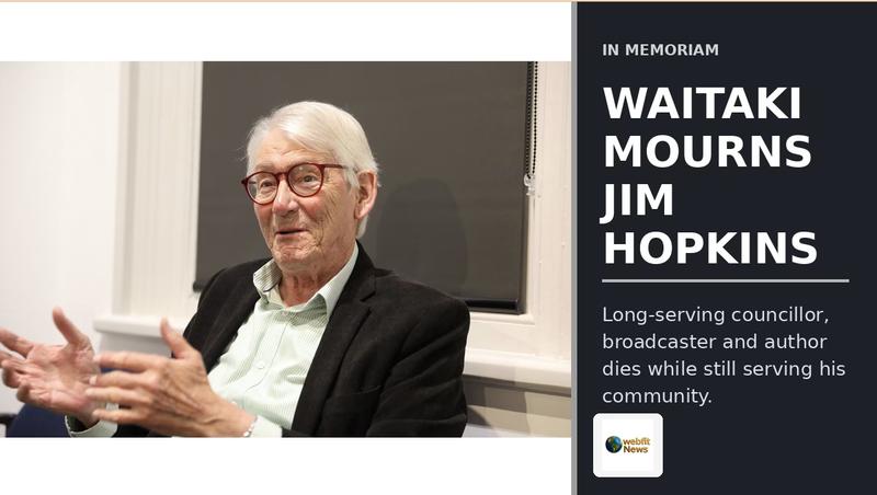 Waitaki Mourns Long-Serving Councillor, Broadcaster and Author Jim Hopkins
