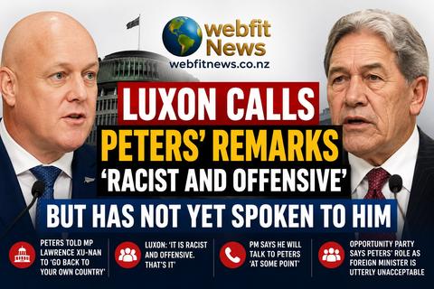 Luxon Labels Peters' Remarks Racist but Has Yet to Speak With Him