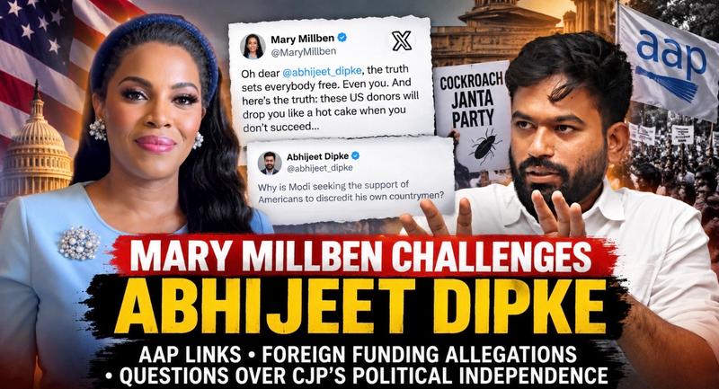 Mary Millben Challenges Abhijeet Dipke: AAP Links, Foreign Funding Allegations and Questions Over CJP’s Political Independence